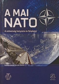 Szenes Zoltn  (Szerk.) - A mai NATO