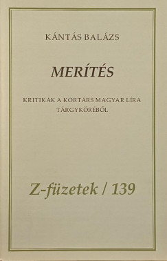 Kántás Balázs - Merítés (Z-füzetek / 139) - DEDIKÁLT