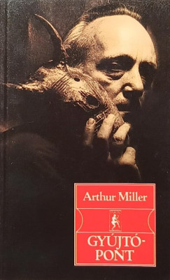 Arthur Miller - Gyjtpont
