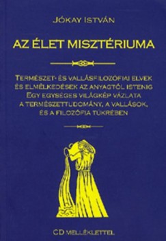 Jkay Istvn - Az let misztriuma