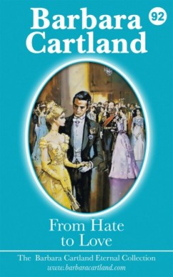 Barbara Cartland - From Hate to Love