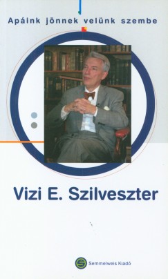 Vizi E. Szilveszter - Apink jnnek velnk szembe