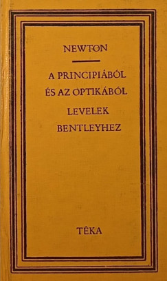 Isaac Sir Newton - A principibl s az optikbl - Levelek Richard Bentleyhez