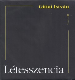 Gittai István - Létesszencia