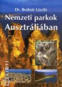 Dr. Bodn�r L�szl� - Nemzeti parkok Ausztr�li�ban