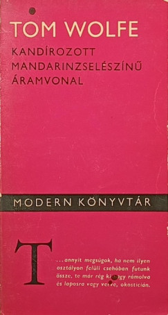 Tom Wolfe - Kand�rozott mandarinzsel�sz�n� �ramvonal
