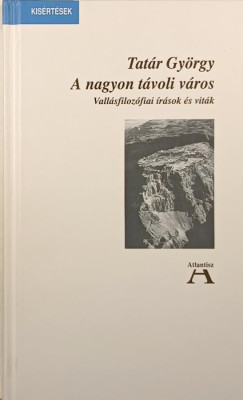 Tatr Gyrgy - A nagyon tvoli vros