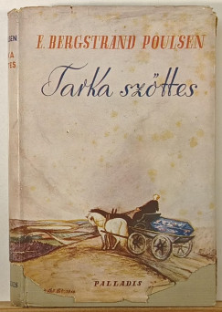 Elisabeth Bergstrand-Poulsen - Tarka sz�ttes