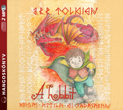 J. R. R. Tolkien - Kaszás Attila - A hobbit - Hangoskönyv