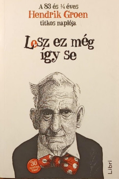 Hendrik Groen - Lesz ez m�g �gy se