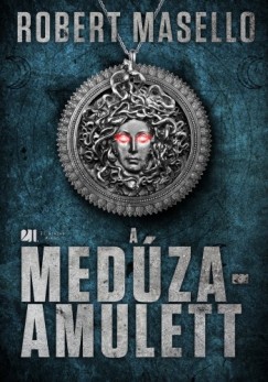 Robert Masello - Masello Robert - A Medza-amulett