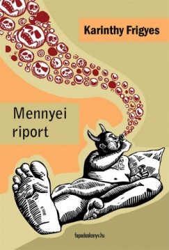 Karinthy Frigyes - Mennyei riport