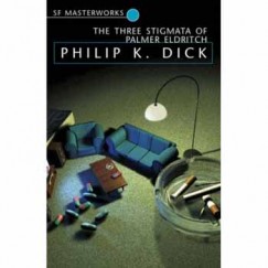 Philip K. Dick - THE THREE STIGMATA