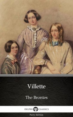 Charlotte Bront - Villette by Charlotte Bronte (Illustrated)
