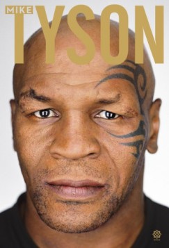 Tyson Mike - Mike Tyson - Kendzetlen igazsg