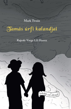 Mark Twain - Tam�s �rfi kalandjai