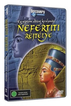 Nefertiti rejtélye - Discovery DVD