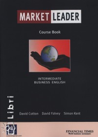 David Cotton - David Falvey - Simon Kent - Market Leader Intermediate Course Book