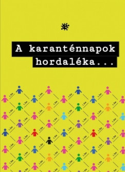 Bit Antal Attila B. Habarics Kitty Bn Andrs - A karantnnapok hordalka