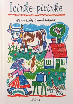 Kovács Ágnes   (Szerk.) - Icinke-picinke