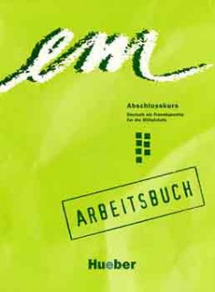 Jutta Orth-Chambah - Michaela Perlmann-Balme - Susanne Schwalb - Em Abschlusskurs Arbeitsbuch