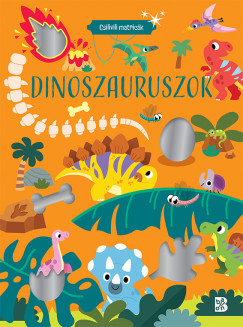 Csilivili matrick - Dinoszauruszok