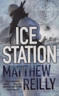 Matthew Reilly - Ice Station