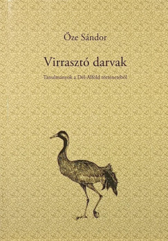 ze Sndor - Virraszt darvak