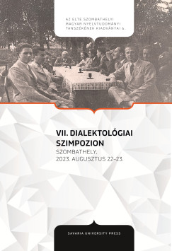 Czetter Ibolya   (Szerk.) - Hajba Renta   (Szerk.) - Tth Pter   (Szerk.) - VII. Dialektolgiai szimpozion