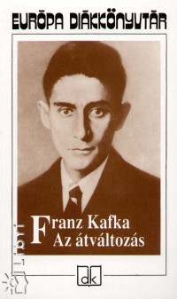 Franz Kafka - Az tvltozs