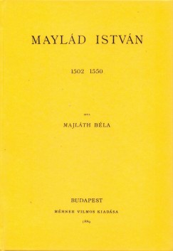 Majlth Bla - Mayld Istvn 1502-1550