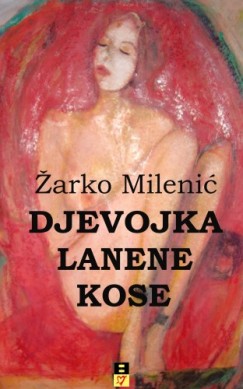 Zarko Milenic - Djevojka lanene kose
