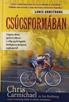 Chris Carmichael - Jim Rutberg - Cs�csform�ban