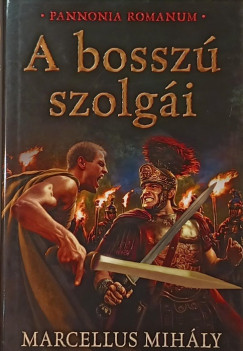 Marcellus Mihly - A bossz szolgi