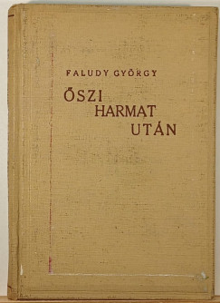 Faludy Gyrgy - szi harmat utn