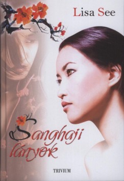 Lisa See - Sanghaji lnyok