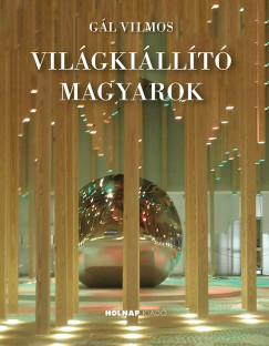 Gl Vilmos - Vilgkillt magyarok