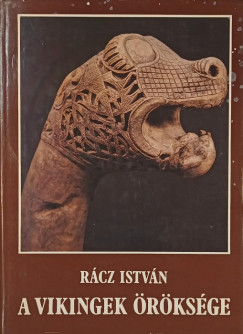 Rácz István - A vikingek öröksége