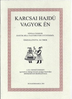 g Tibor   (sszell.) - Karcsai hajd vagyok n