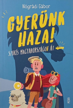 Nógrádi Gábor - Gyerünk haza!