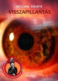 Bellamy Edward - Visszapillants