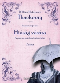 W. M. Thackeray - Hisg vsra I. rsz