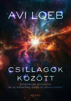 Avi Loeb - Csillagok ?kztt