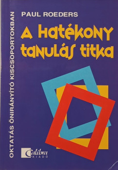 Paul Roeders - A hatkony tanuls titka