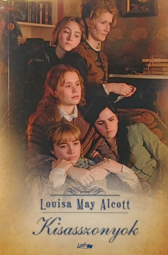 Louisa May Alcott - Kisasszonyok