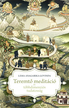 Lma Anagarika Govinda - Teremt meditci s tbbdimenzis tudatossg