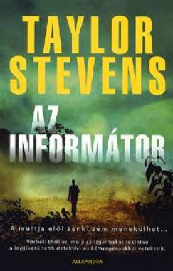 Taylor Stevens - Az informtor