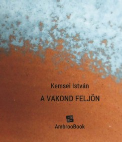 Kemsei Istvn - A vakond feljn