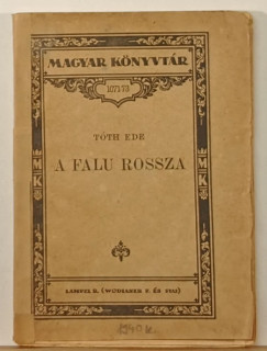 Tth Ede - A falu rossza