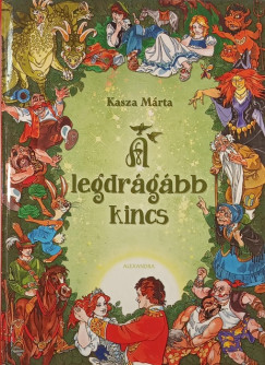 Kasza Mrta - A legdrgbb kincs